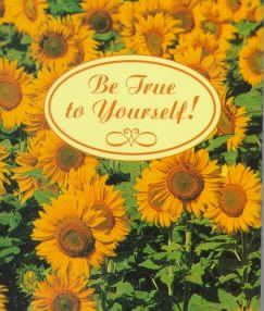 Be True to Yourself! cover