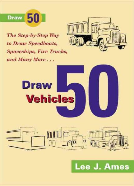 Draw 50 Vehicles (Turtleback School & Library Binding Edition) cover