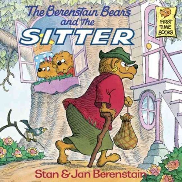 The Berenstain Bears And The Sitter (Turtleback School & Library Binding Edition) (Berenstain Bears First Time Chapter Books) cover