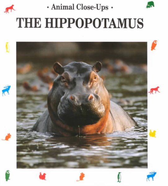 The Hippopotamus (Animal Close-Ups) cover