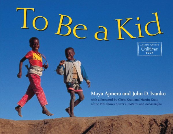 To Be a Kid (Global Fund for Children Books) cover