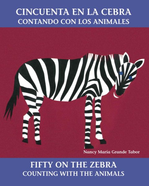 Cincuenta en la cebra / Fifty On the Zebra: Contando con los animales (Charlesbridge Bilingual Books) cover