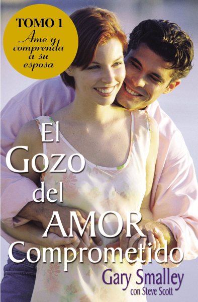 El Gozo Del Amor Comprometido: Tomo 1 cover