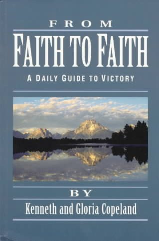 From Faith to Faith: A Daily Guide to Victory cover