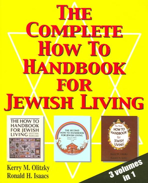 The Complete How To Handbook For Jewish Living: Three Volumes in One (English and Hebrew Edition)