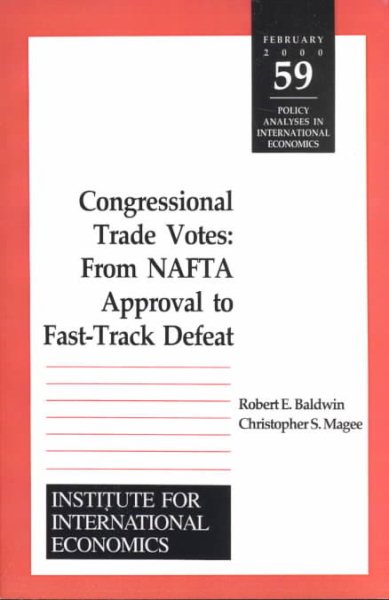 Congressional Trade Votes: From NAFTA Approval to Fast-Track Defeat (Policy Analyses in International Economics) cover