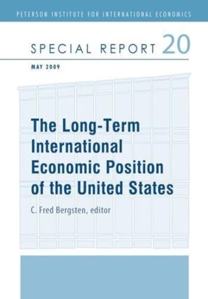 The Long-Term International Economic Position of the United States (Peterson Institute for International Economics: Special Report) cover