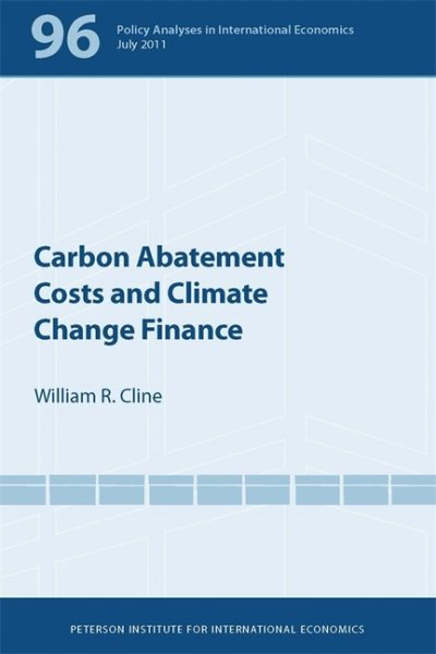 Carbon Abatement Costs and Climate Change Finance (Policy Analyses in International Economics)