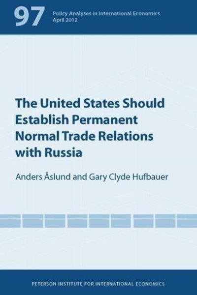 The United States Should Establish Permanent Normal Trade Relations With Russia (Policy Analyses in International Economics) cover
