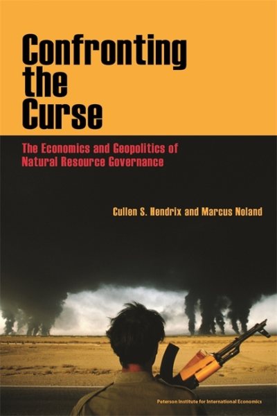 Confronting the Curse: The Economics and Geopolitics of Natural Resource Governance (Policy Analyses in International Economics) cover