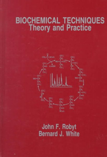 Biochemical Techniques: Theory and Practice cover
