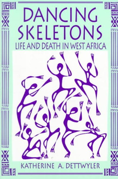 Dancing Skeletons: Life and Death in West Africa cover