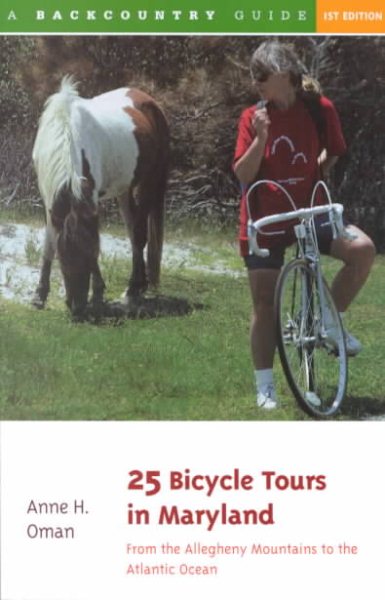 25 Bicycle Tours in Maryland: From the Allegheny Mountains to the Atlantic Ocean cover