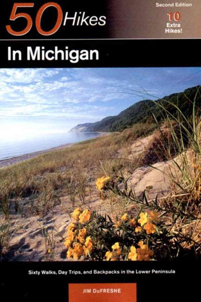 50 Hikes in Michigan: The Best Walks, Hikes, and Backpacks in the Lower Peninsula cover