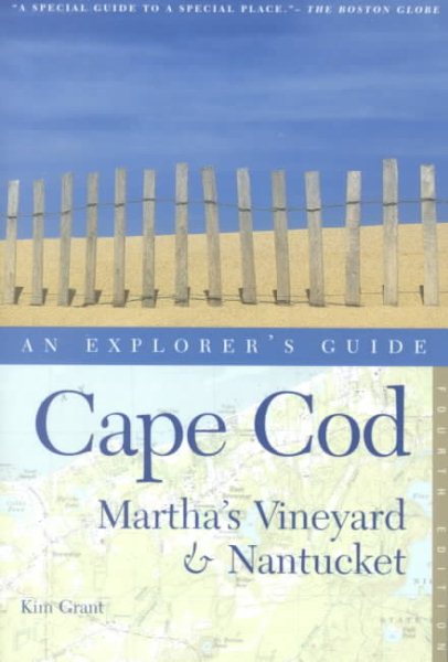 Cape Cod, Martha's Vineyard, and Nantucket: An Explorer's Guide, Fourth Edition (Explorer's Guides) cover