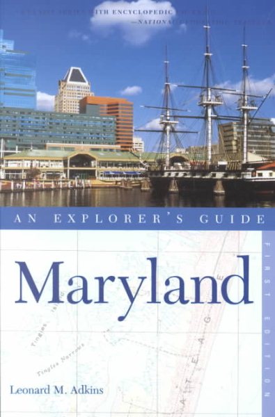 Maryland: An Explorer's Guide, First Edition