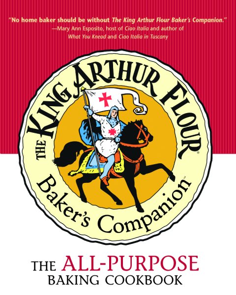 The King Arthur Flour Baker's Companion: The All-Purpose Baking Cookbook A James Beard Award Winner (King Arthur Flour Cookbooks) cover
