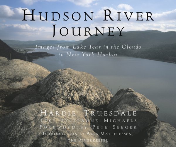 Hudson River Journey: Images from Lake Tear of the Clouds to New York Harbor cover