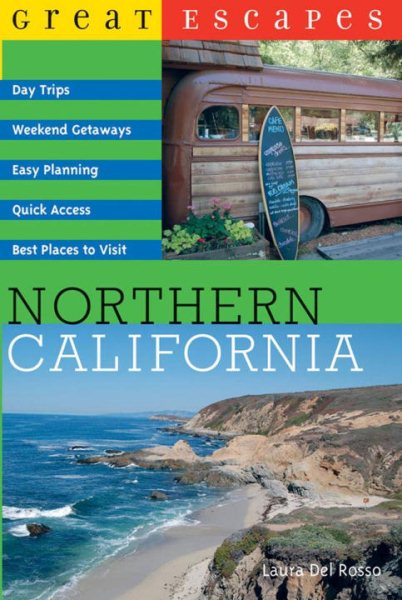 Great Escapes: Northern California cover