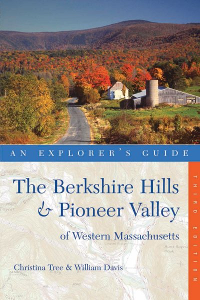 Explorer's Guide Berkshire Hills & Pioneer Valley of Western Massachusetts (Explorer's Complete) cover