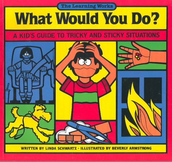 What Would You Do?: A Kid's Guide to Tricky and Sticky Situations cover