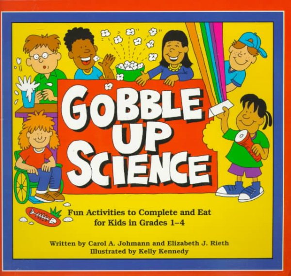 Gobble Up Science: Fun Activities to Complete and Eat cover