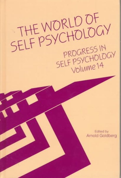 Progress in Self Psychology, V. 14: The World of Self Psychology cover