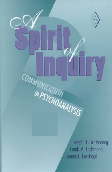 A Spirit of Inquiry: Communication in Psychoanalysis (Psychoanalytic Inquiry Book Series) cover