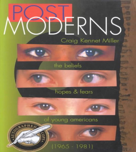 Postmoderns: the Beliefs, Hopes, and Fears of Young Americans Born 1965-1981 cover