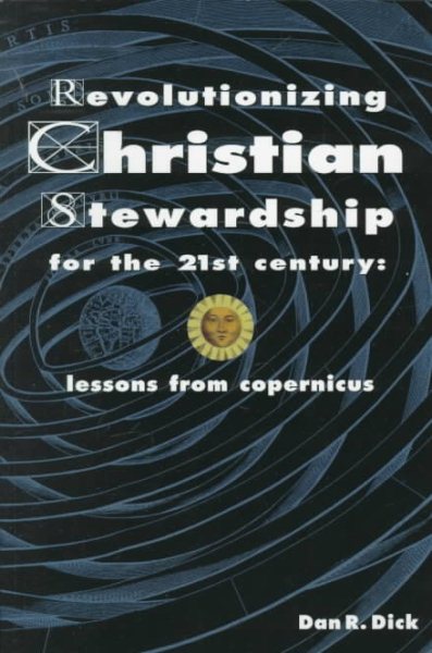 Revolutionizing Christian Stewardship for the 21st Century: Lessons from Copernicus cover