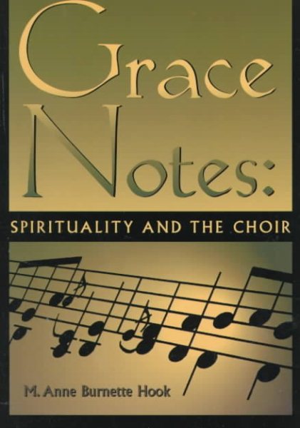 Grace Notes: Spirituality and the Choir cover