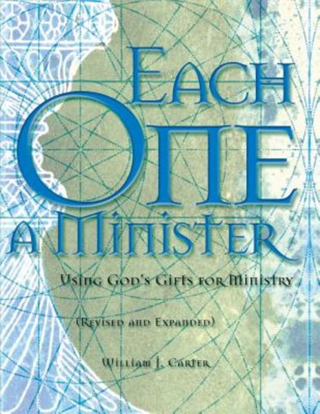 Each One a Minister: Using God's Gifts for Ministry cover