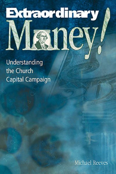 Extraordinary Money!: Understanding the Church Capital Campaign cover