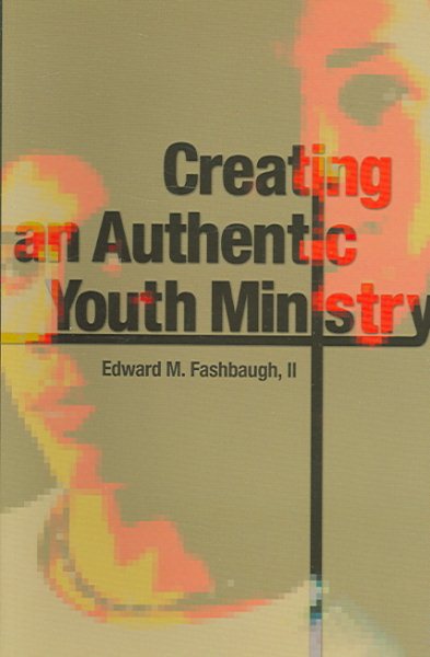 Creating an Authentic Youth Ministry cover