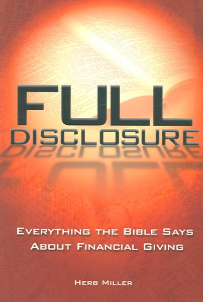 Full Disclosure: Everything the Bible Says about Financial Giving cover