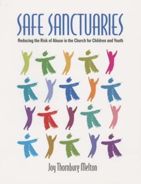 Safe Sanctuaries: Reducing the Risk of Abuse in the Church for Children and Youth cover