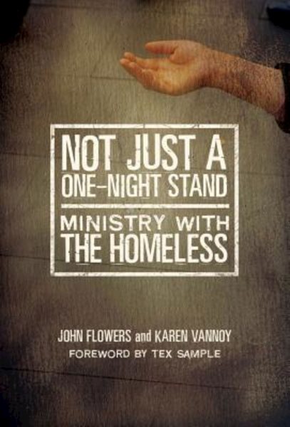 Not Just a One-Night Stand: Ministry with the Homeless cover