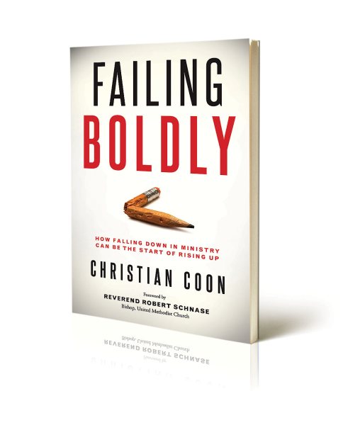 Failing Boldly: How Falling Down in Ministry Can Be the Start of Rising Up cover