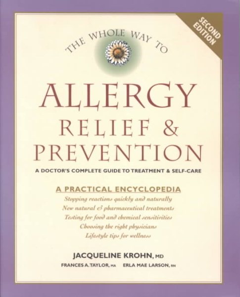 The Whole Way to Allergy Relief & Prevention: A Doctor's Complete Guide to Treatment & Self-Care cover