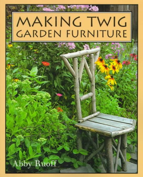 Making Twig Garden Furniture