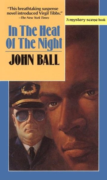 In the Heat of the Night (Mystery Scene Books) (Virgil Tibbs Mystery Novel)