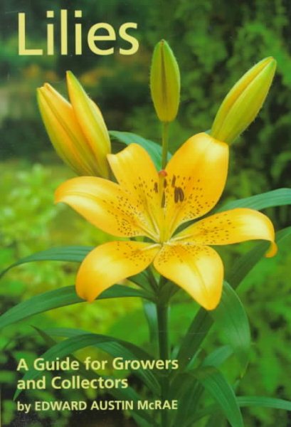 Lilies: A Guide for Growers and Collectors cover