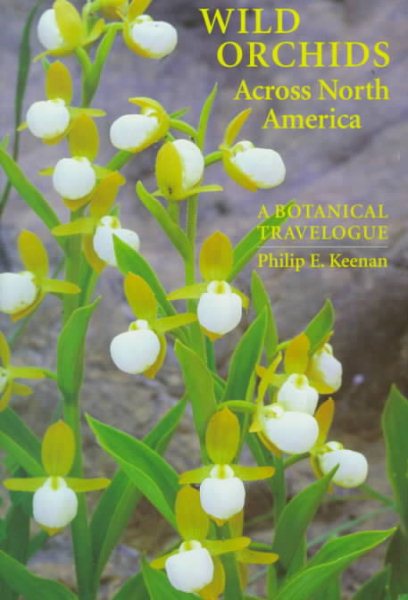 Wild Orchids Across North America: A Botanical Travelogue cover