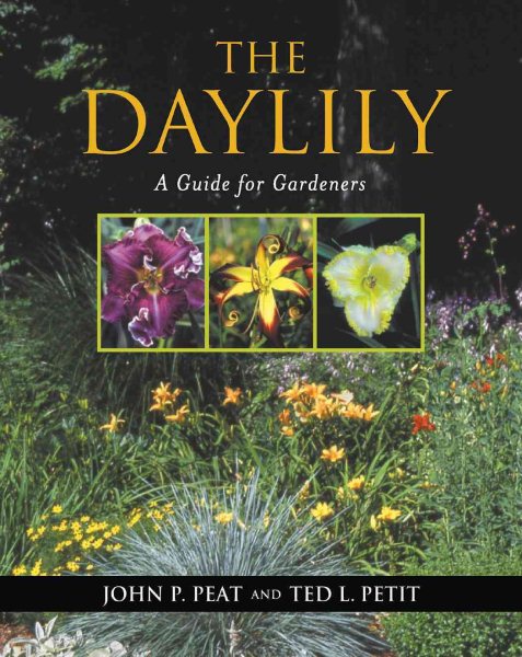 The Daylily: A Guide for Gardeners cover