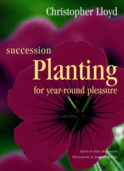 Succession Planting for Year-Round Pleasure cover