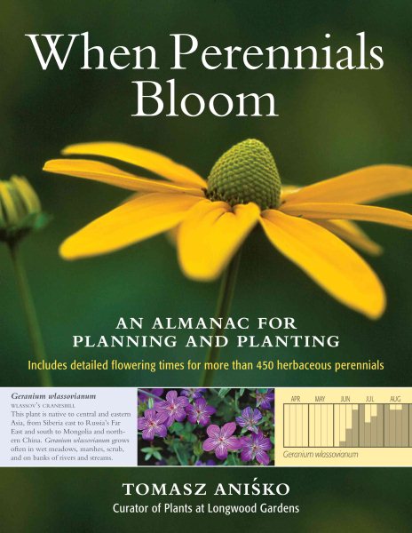 When Perennials Bloom: An Almanac for Planning and Planting