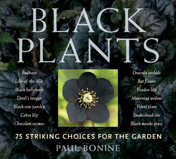 Black Plants: 75 Striking Choices for the Garden cover