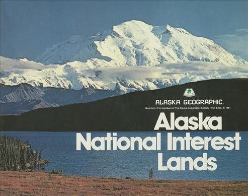 Alaska National Interest Lands: The D-2 Lands (Alaska Geographic) cover