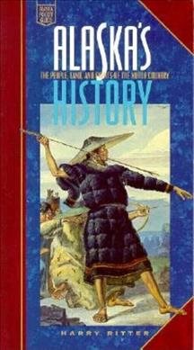 Alaska's History: The People, Land, and Events of the North Country (Alaska Pocket Guide) cover