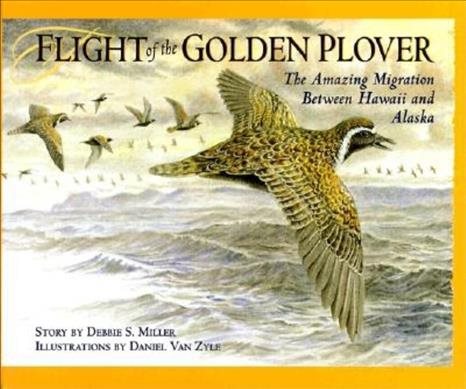 Flight of the Golden Plover: The Amazing Migration Between Hawaii and Alaska cover